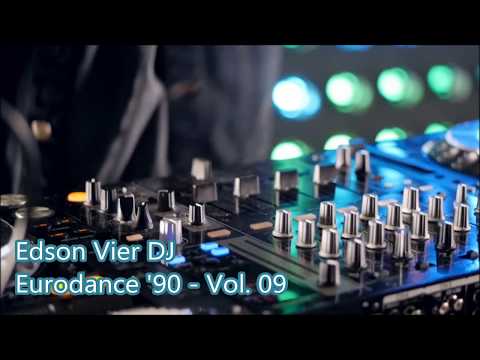 DJ Edson Vier - Anos 90 - Eurodance 90 - 12.07.2019
