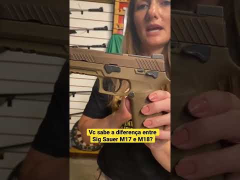 Qual a diferença entre Sig Sauer M17 e M18???