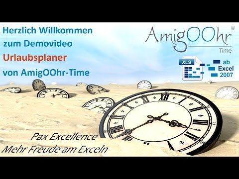 Urlaubsplaner in Excel, Demo-Video von AmigOOhr-Time