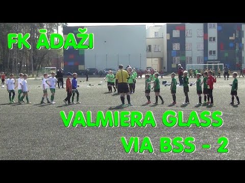 FK ĀDAŽI - VALMIERA GLASS VIA BSS 2 Vidzemes jaunatnes festivāls 2019 OGRE 22.04.2019 2008g. zēni