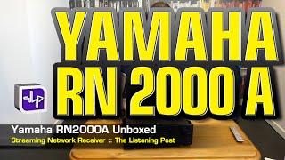 Video thumbnail for Yamaha R-N2000A Network Receiver Unboxed | The Listening Post | TLPCHC TLPWLG by The Listening Post Christchurch | TLPCHC