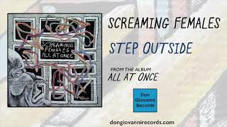 Screaming Females - Step Outside (Official Audio)