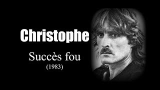 Christophe - Succès fou (1983)