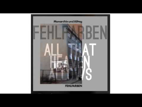 Fehlfarben - All That Heaven Allows -