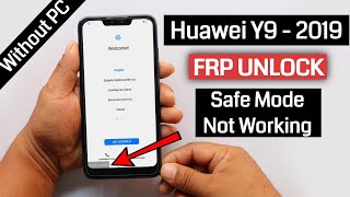 Huawei Y9 (2019) Jkm-Lx1 Frp Bypass -FIX- Safe Mode Method Not Woking Without PC/Without Test Point