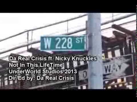 Da Real Crisis ft. Nicky Knuckles - Not In This LifeTime