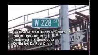 Da Real Crisis ft. Nicky Knuckles - Not In This LifeTime
