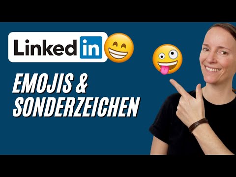 Linkedin Emojis Symbole & Sonderzeichen perfekt einsetzen I LinkedIn Icons