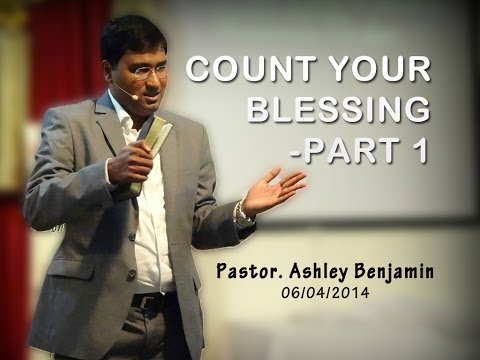Count Your Blessing - Part1 | Message by Pastor. Ashley Benjamin