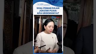 Tanggapi Isu Pemakzulan Presiden Jokowi, Puan Maharani: Aspirasi Boleh Saja, Apa Urgensinya?