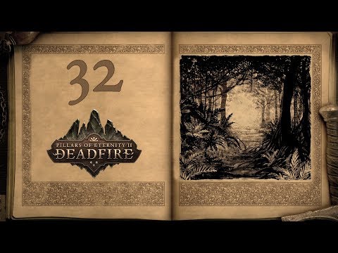 Real Talk With Eder - Pillars of Eternity 2: Deadfire - 32 [Let's Play]