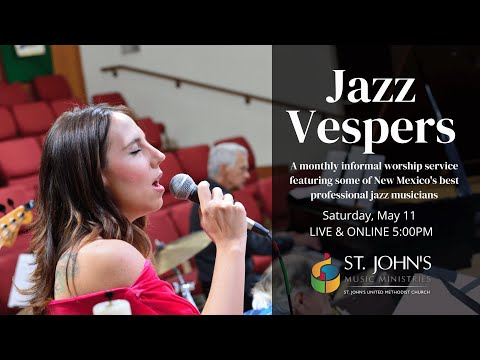 May 11, 2024 | Jazz Vespers Worship Service