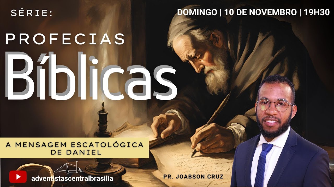 A Mensagem Escatológica de Daniel | Pr. Joabson Cruz | Série Profecias Bíblicas