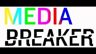 MEDIA BREAKER Proper Use Video
