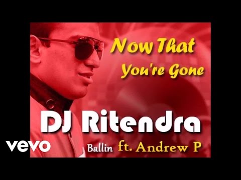 DJ Ritendra - Ballin (Official Audio) ft. Andrew P