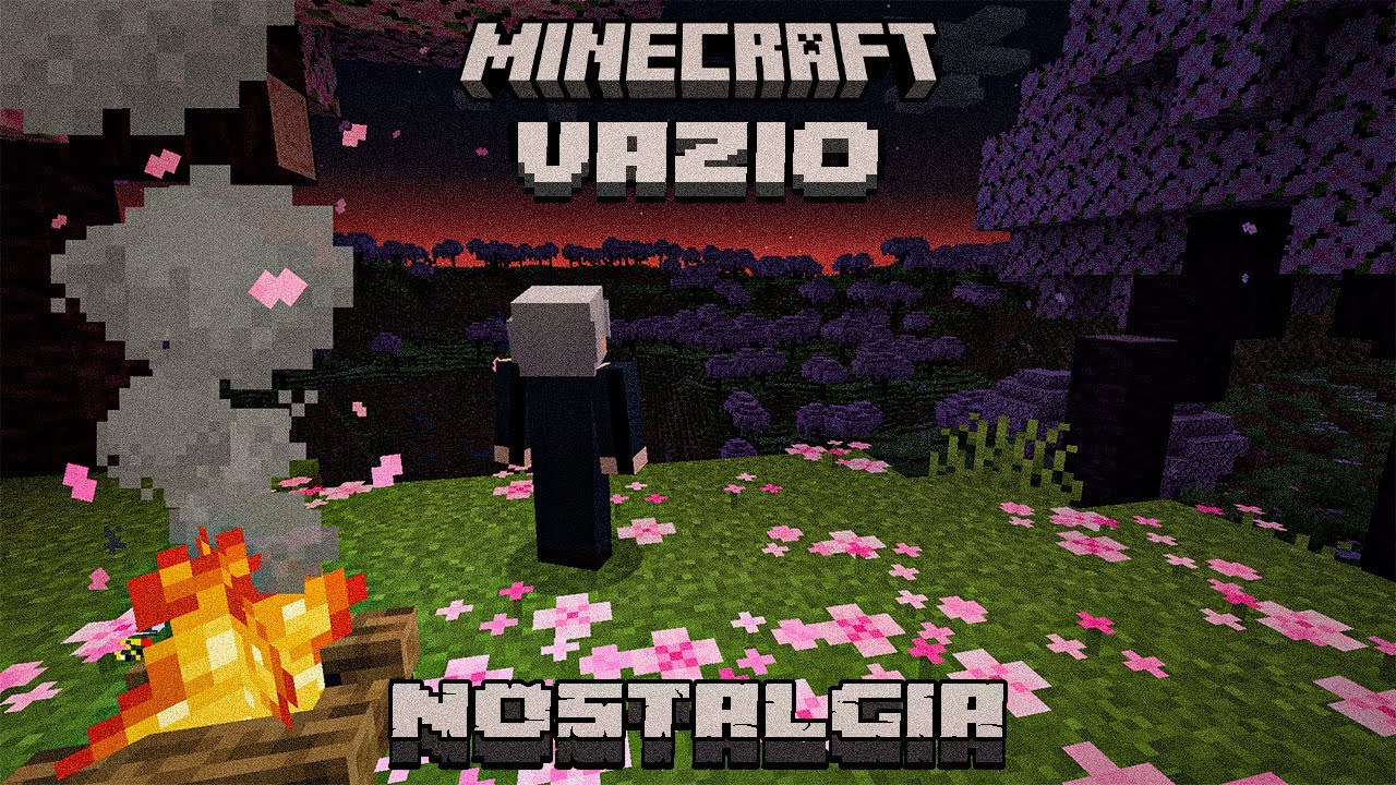 O MEU VAZIO DE MINECRAFT ( NOSTALGIA)