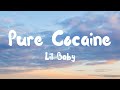 Lil Baby - Pure Cocaine (Lyrics)