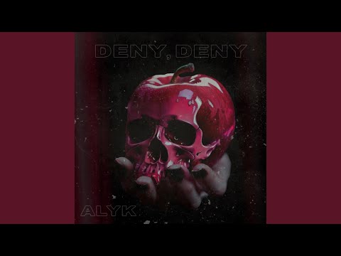 Deny, Deny