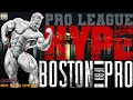 Pro League HYPE Show – 2022 IFBB Boston Pro Show
