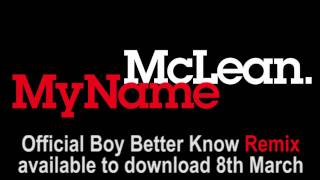 McLean - My Name (Boy Better Know remix) - OUT NOW