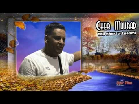 Cheb Mourad - Yji nhar w tenedmi -album été 2017 édition star plus