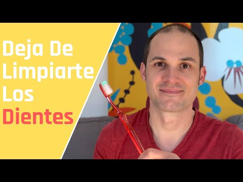 Deja De Limpiarte Los Dientes
