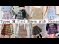 Types Of Plaid Skirts With Names Trendy Plaid Skirts Korean Plaid Skirt Aesthetic Outfit To Fashion