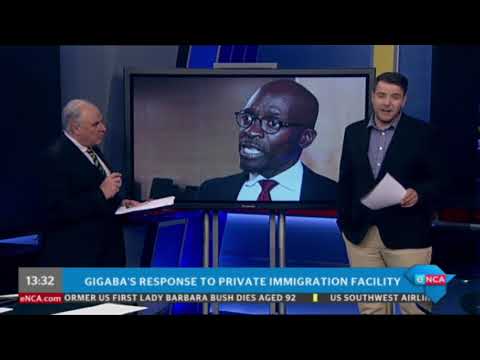 Gigaba responds to private immigration facility