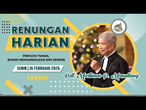Daily Devotional of HKBP Ressort Tebet Church - Monday, February 16, 2026