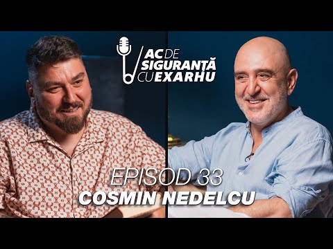 Ac de Siguranță #33 cu Răzvan Exarhu | Invitat: Cosmin Nedelcu (Micutzu)