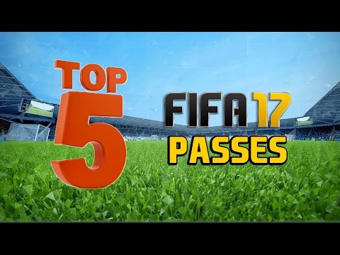 TOP 5 PASSES IN FIFA 17!!