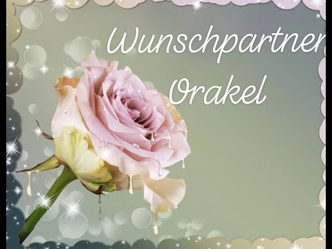 Wunschpartnerorakel vom 30.03.2020 - 12.04.2020