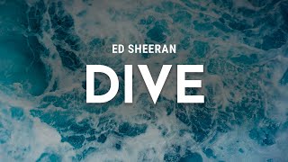 Download lagu ed sheeran - dive (lyrics) mp3