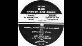 Friction & Spice - Groove Me (Original Mix)