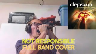 Depswa - Not Responsible (Full Band Cover)