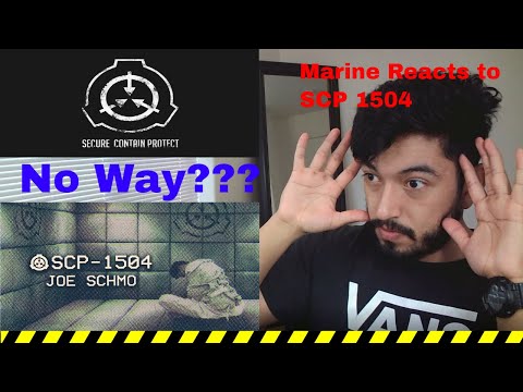 Marine Reacts to SCP 1504 Joe Schmo (By TheVolgun)