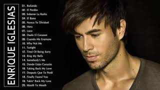 Enrique Iglesias, Лучшие Хиты, Полный Альбом - Enrique Iglesias, Лучший Из Плейлиста 2019
