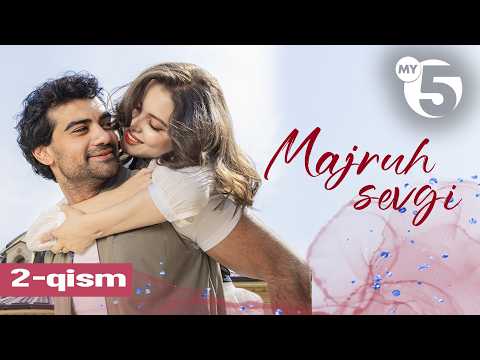 ”Majruh sevgi" milliy serial | 2-qism