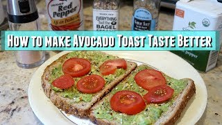 How to make Avocado Toast TASTE BETTER; My FAVORITE Avocado Toast Recipe and Spices I Use