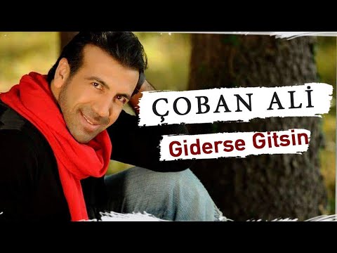 ÇOBAN ALİ - GİDERSE GİTSİN (Official Video)
