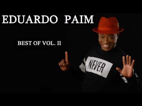 Eduardo Paim - Best Of VOL. II Mix 2017 - Eco Live Mix Com Dj Ecozinho