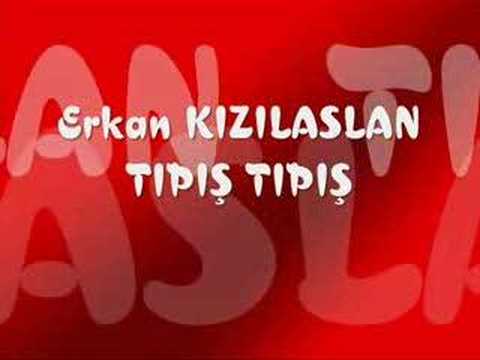 Erkan KIZILASLAN - TIPI$ TIPI$