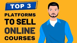 3 Best Course Platforms to Sell Online Courses 2024 (Paid & Free)