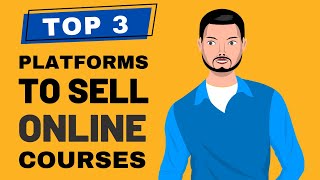 3 Best Course Platforms to Sell Online Courses 2024 (Paid & Free)