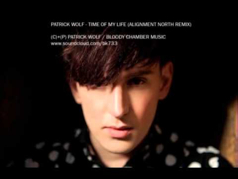 Patrick Wolf - Time of my Life ( Alignment North Remix )