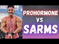 Prohormones vs SARMs - which is better?