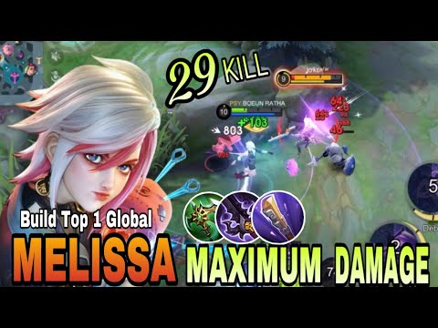 29 Kills!! No Boots Melissa Maximum Damage Build!! - Build Top 1 Global Melissa ~ MLBB