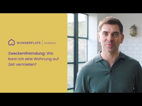 Zweckentfremdung: Wie kann ich eine Wohnung auf Zeit vermieten?