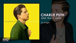 Charlie Puth - Up All Night