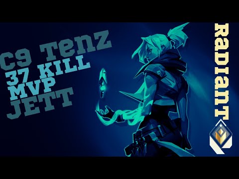 C9 TENZ PLAYS 37 KILL MVP JETT VS ACEU ON SPLIT - VALORANT